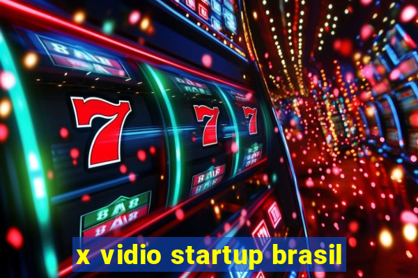 x vidio startup brasil